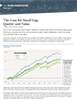 The Case for Small Cap, Quality and Value.
