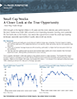Small Cap Stocks: A Closer Look at the True Opportunity